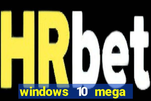 windows 10 mega lite torrent